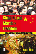 China's Long March to Freedom: Grassroots Modernization