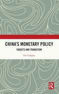 China's Monetary Policy: Targets and Transition