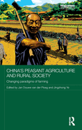 China's Peasant Agriculture and Rural Society: Changing Paradigms of Farming