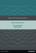 China's Political System: Pearson New International Edition - Dreyer, June Teufel