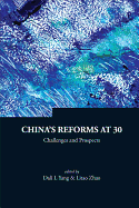 China's Reforms at 30: Challenges and Prospects