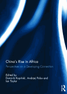 China's Rise in Africa: Perspectives on a Developing Connection