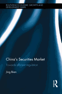 China's Securities Market: Towards Efficient Regulation