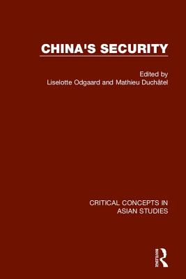 China's Security - Odgaard, Liselotte (Editor), and Duchatel, Mathieu (Editor)