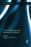 China's Soft Power and International Relations