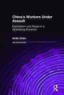 China's Workers Under Assault: Exploitation and Abuse in a Globalizing Economy