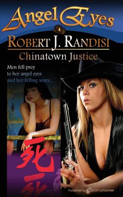 Chinatown Justice: Angel Eyes - Randisi, Robert J