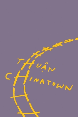 Chinatown - Thuan, and L, Nguyen An (Translated by)