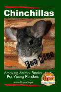 Chinchillas For Kids - Amazing Animal Books For Young Readers