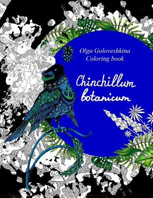 Chinchillum Botanicum: Coloring Book - Goloveshkina, Olga