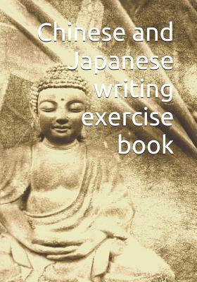 Chinese and Japanese Writing Exercise Book: Creative Journal Asia Chinese China Characters Font Genkouyoushi - Kleingrun, Klara