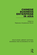 Chinese Business Enterprise in Asia