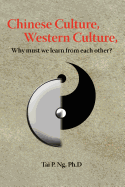 Chinese Culture, Western Culture: Why Must We Learn from Each Other?