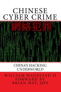 Chinese Cyber Crime: China's Hacking Underworld