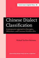 Chinese Dialect Classification: A Comparative Approach to Harngjou, Old Jintarn, and Common Northern Wu