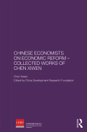 Chinese Economists on Economic Reform - Collected Works of Chen Xiwen