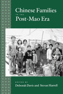 Chinese Families in the Post-Mao Era: Volume 17