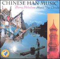 Chinese Han Music: Zheng Melodies Above the Clouds - Various Artists