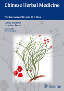 Chinese Herbal Medicine: The Formulas of Dr. John H.F. Shen