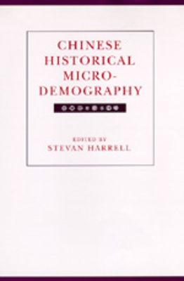 Chinese Historical Microdemography: Volume 20 - Harrell, Stevan (Editor)