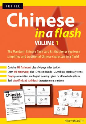 Chinese in a Flash: Volume 1 - Lee, Philip Yungkin