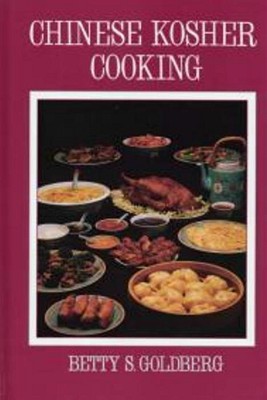 Chinese Kosher Cooking - Goldberg, Betty S