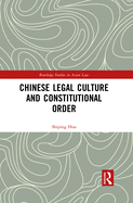 Chinese Legal Culture and Constitutional Order