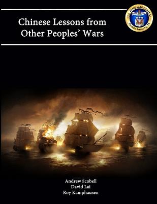 Chinese Lessons from other Peoples' Wars [Enlarged Edition] - Scobell, Andrew, and Kamphausen, Roy, and Lai, David