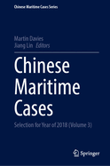Chinese Maritime Cases: Selection for Year of 2018 (Volume 3)