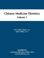 Chinese Medicine Dietetics, Volume 1