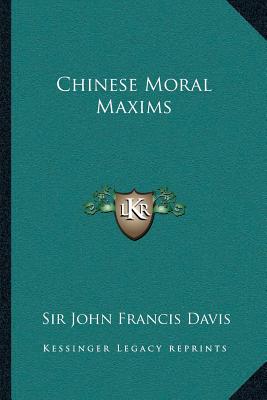 Chinese Moral Maxims - Davis, John Francis, Sir