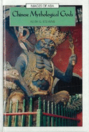 Chinese Mythological Gods - Stevens, Keith G