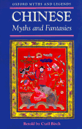 Chinese Myths and Fantasies - Birch, Cyril, Professor (Retold by)