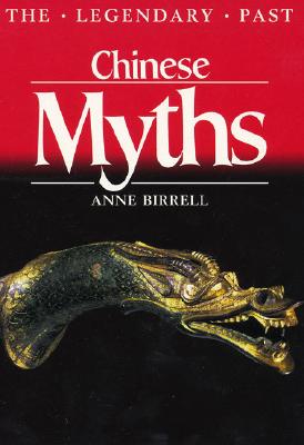 Chinese Myths - Birrell, Anne