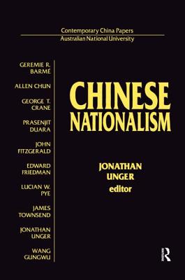 Chinese Nationalism - Unger, Jonathan, Professor