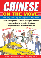 Chinese on the Move (3cds + Guide): The Lively Audio Language Program for Busy People