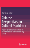 Chinese Perspectives on Cultural Psychiatry: Psychological Disorders in "a Dream of Red Mansions" and Contemporary Society