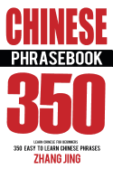 Chinese Phrase Book: Learn Chinese Quick and Easy With Chinese Phrases