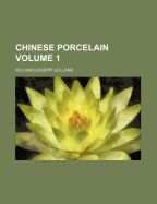 Chinese Porcelain; Volume 1