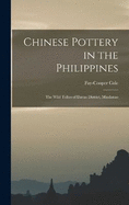 Chinese Pottery in the Philippines: The Wild Tribes of Davao District, Mindanao