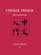 Chinese Primer: Notes and Exercises (Gr)