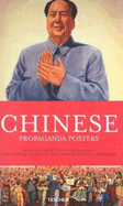 Chinese Propaganda Posters: From the Collection of Michael Wolf