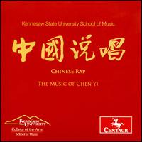 Chinese Rap: The Music of Chen Yi - Helen Kim (violin); Kennesaw State University Wind Ensemble; Robert Henry (piano);...