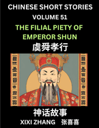 Chinese Short Stories (Part 51) - The Filial Piety of Emperor Shun, Learn Ancient Chinese Myths, Folktales, Shenhua Gushi, Easy Mandarin Lessons for Beginners, Simplified Chinese Characters and Pinyin Edition