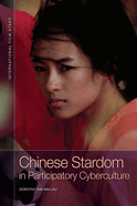 Chinese Stardom in Participatory Cyberculture