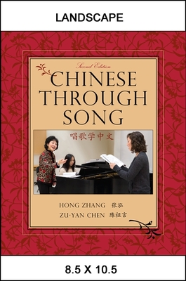 Chinese Through Song - Zhang, Hong, and Chen, Zu-Yan