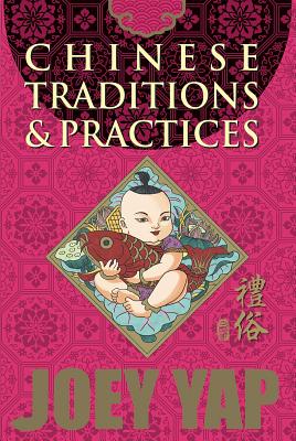 Chinese Traditions & Practices - Yap, Joey