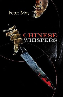 Chinese Whispers: A China Thriller - May, Peter