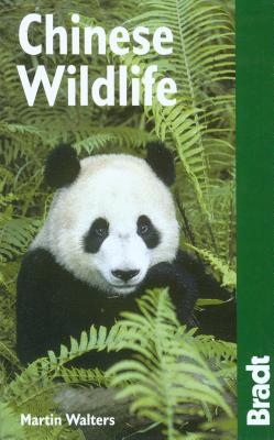 Chinese Wildlife: A Visitor's Guide - Walters, Martin