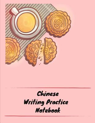 Chinese Writing Practice Notebook: Practice Writing Chinese Characters! Tian Zi Ge Paper Workbook &#9474;Learn How to Write Chinese Calligraphy Pinyin For Beginners - Notebooks, Makmak